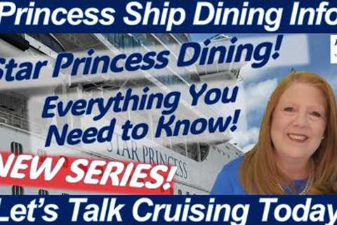 Star Princess Dining Guide - NEW SERIES: Princess Cruises New Dining Venues Explained