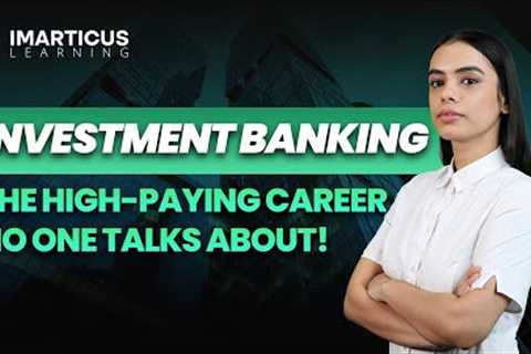 Top Investors Reveal BEST Investment Banking Careers For 2025