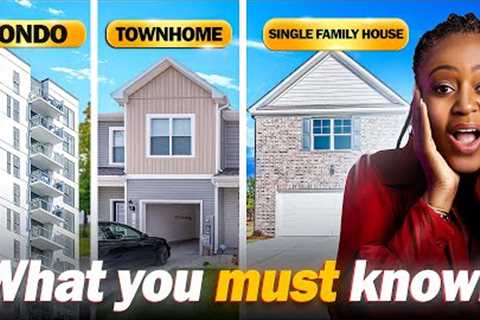 Condo Vs Townhouse Vs Single Family Home – Which One Should You Buy? Real Buyer Mistakes Explained