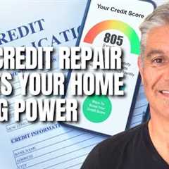 Fix Your Credit, Buy More House: How to Improve Your Mortgage Power #realestate #creditrepair