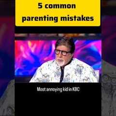5 common parenting mistakes #parenting#tips #psychologyfacts