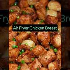 The Secret to Perfect Air Fryer Chicken Breasts