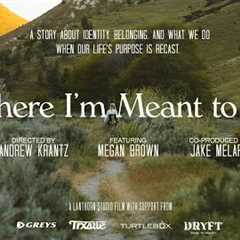 Where I'm Meant to Be - Fly Fishing Film Tour 2025