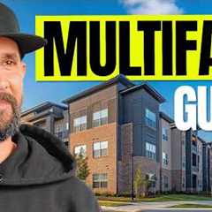 How to Start Investing in Multifamily Real Estate: The ONLY Guide You Need