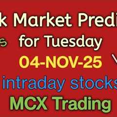 Stock Market Prediction for Tuesday Telugu/04-NOV-25/Bank Nifty Options intraday stocks/MCX Trading 