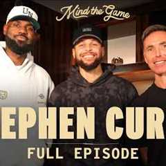 The Stephen Curry Interview (Part 1) | LeBron James and Steve Nash | Mind the Game