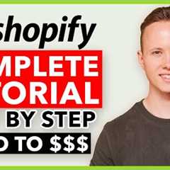 COMPLETE Shopify Tutorial For Beginners 2023 - How To Create A Profitable Shopify Store From Scratch