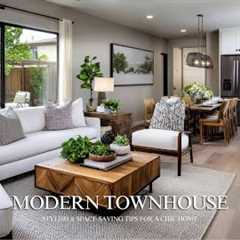 Modern Townhouse Decorating Ideas: Stylish & Space-Saving Tips for a Chic Home