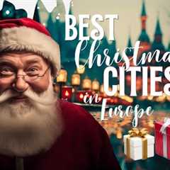 Top European Cities to Visit for Christmas Vacation