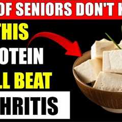 ✅ Seniors! Top 3 Plant Based Proteins for Arthritis Relief Soothe Pain & Inflammation Naturally!