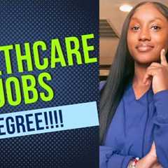 TOP 10 Healthcare jobs with NO DEGREE !! | Entry Level Jobs | No Experience