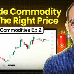 Select Commodities To Trader As A Beginner | Commodity Trading for Beginners | EP 2
