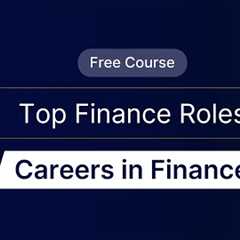 Finance Career Paths: How to Land a High-Paying Role | Course Preview