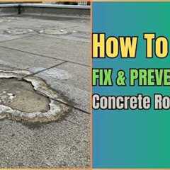 How to Repair Concrete Roof Leakage? Step-by-Step Guide