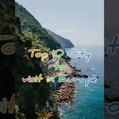 10 Best Places to Visit in Europe - Travel Europe