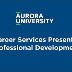 Career Services Presents: Professional Development