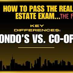 How To Pass The Real Estate Exam:  Condominiums vs. Cooperatives