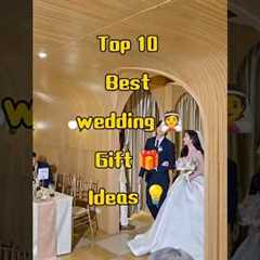 Top 10 Best Wedding 👰 Gift 🎁 Ideas 💡#wedding #weddinggift #trending
