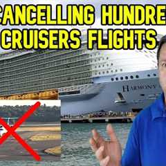 HUNDREDS OF CRUISERS FLIGHTS CANCELLED, CRUISE NEWS