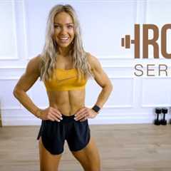IRON Series 30 Min Full Body Workout - Dumbbell Circuits | 4