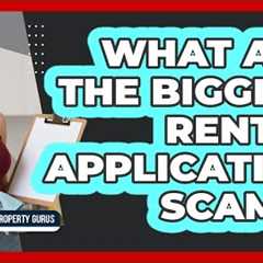 What Are The Biggest Rental Application Scams? - Rental Property Gurus