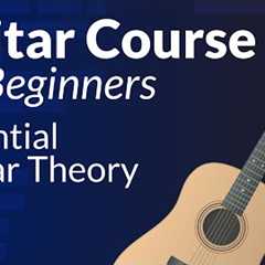 Guitar Theory Course for Beginners – Learn Fretboard, Major Scale and Triads