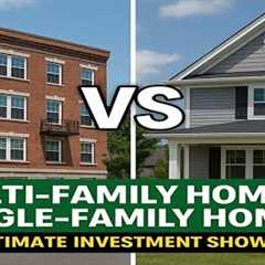 Multi-Family Homes vs Single-Family Homes: The Ultimate Investment Showdown!