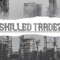 Skilled Trade explained by a professional