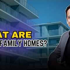 What are multi family homes?