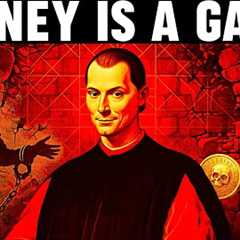 How to Build Wealth When You’re Broke and Invisible – Machiavelli & Money