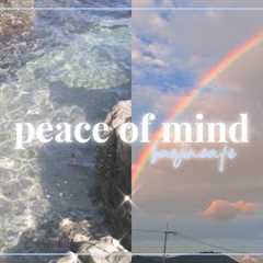 ♡ peace of mind ; mental health, healthy lifestyle