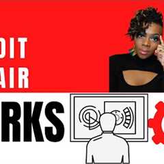 How Do Credit Repair Companies Work |  How Does Credit Repair Work