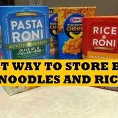 Best Way To Store Packaged Noodles and Rice Mixes- Prepping Food Stockpile Cheap and Easy Plan