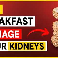 STOP Eating These 5 Breakfast Foods for KIDNEY HEALTH