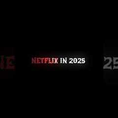 New on Netflix | Upcoming Netflix Shows in 2025