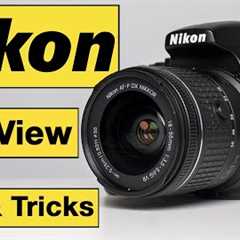Nikon Photography Tips & Tricks for Beginners - Live View for photography & video