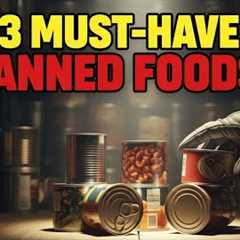 13 Canned Foods Every Prepper Pantry MUST HAVE