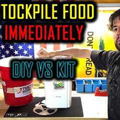 Prepping Food For Long Term Storage Is Important Right Now | DIY vs KIT