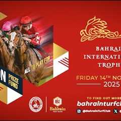 LIVE - 2025 Bahrain International Trophy