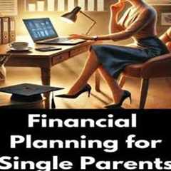 Financial Planning for Single Parents - Margaret Light