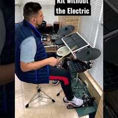 Electric Drum Kit without the Electric