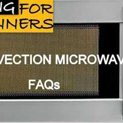 Convection Microwave FAQs Part 1 | Oven Series | Cakes And More | Baking For Beginners