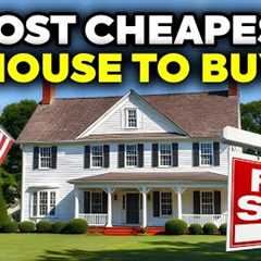 15 Cheapest States to Buy a House in 2025