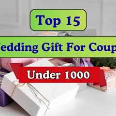15 Best Wedding Gift For Couple Under 1000 | Anniversary Gift for Couple | Wedding Gifts Ideas