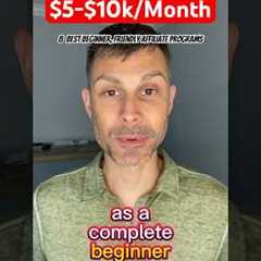 Best Beginner Affiliate Programs