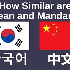 How Similar are Korean and Mandarin Chinese?
