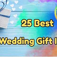 25 Best Wedding Gift Ideas | Gift For Friends Wedding | Marriage Gift Ideas | Indian Wedding Gifts