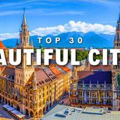 Top 30 Most Beautiful Cities To Visit In Europe | Travel Video 2025