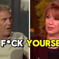 Kevin Costner EXPLODES LIVE On The View After Joy Behar Says This