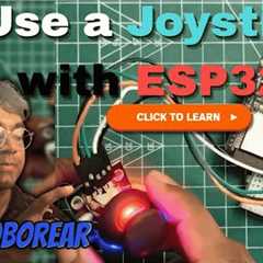 How to Use a Joystick with ESP32 | Complete Guide for Beginners (Wiring + Code)